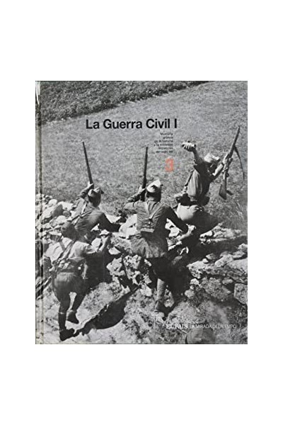 La Guerra Civil I - Memoria gráfica de la historia y la sociedad españolas del siglo XX - 3